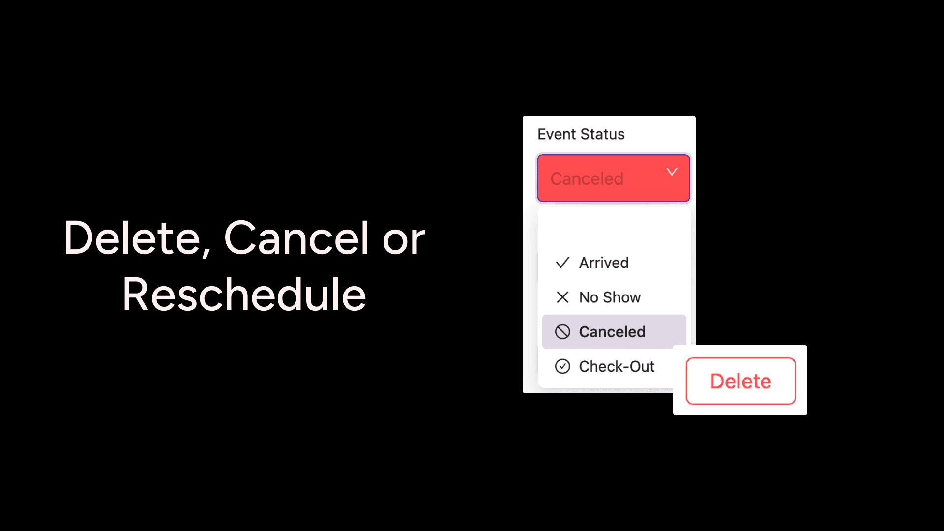 Delete Cancel or Reschedule